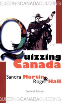 Quizzing Canada - Martin Sandra, Roger Hall, Hail Martin, Sandra Martin