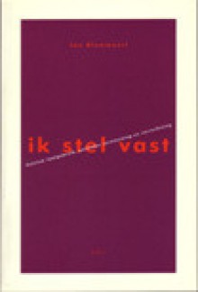 Ik stel vast: politiek taalgebruik, politieke vernieuwing en verrechtsing - Jan Blommaert