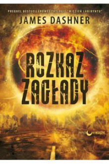 Rozkaz zagłady - James Dashner