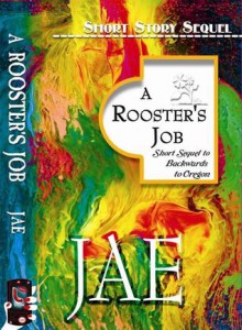 A Rooster's Job - Jae