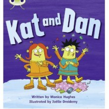 Kat And Dan (Phonics Bug: Phase 2) - Monica Hughes