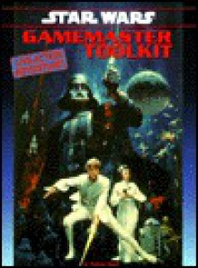 Gamemaster Toolkit (live-action adventures) (Star Wars) - Anthony Russo