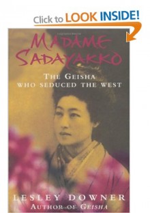 Madame Sadayakko - Lesley Downer