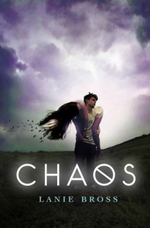 Chaos - Lanie Bross