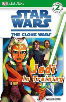 The Clone Wars: Jedi In Training - Heather Scott