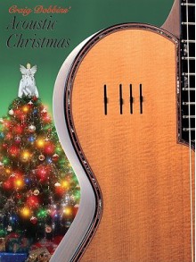 Acoustic Christmas (Acoustic Masters) Book & CD (Acoustic Masters) - Craig Dobbins