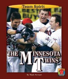 The Minnesota Twins - Mark Stewart