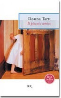 Il piccolo amico - Idolina Landolfi, Giovanni Maccari, Donna Tartt