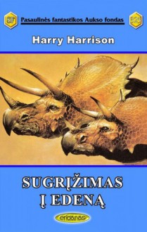 Sugrįžimas į Edeną - Harry Harrison, Bronius Bružas