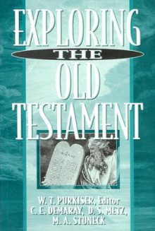 Exploring the Old Testament - W.T. Purkiser