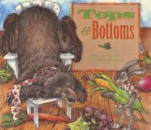 Tops and Bottoms - Janet Stevens