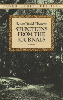 Selections from the Journals - Henry David Thoreau, Walter Harding