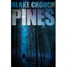 Pines - Blake Crouch