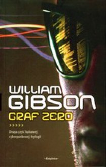 Graf zero - Piotr W. Cholewa, William Gibson