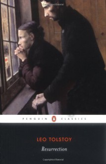 Resurrection (Penguin Classics) - Leo Tolstoy