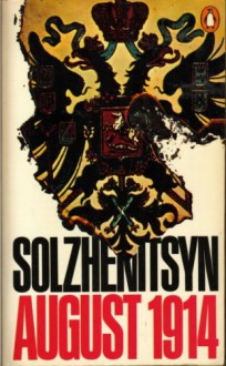 August 1914 - Aleksandr Solzhenitsyn, Michael Glenny