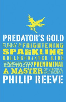 Predator's Gold (Mortal Engines Quartet, #2) - Philip Reeve