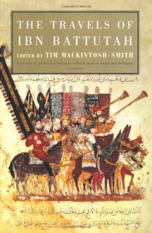 The Travels of Ibn Battutah - Ibn Battuta, Tim Mackintosh-Smith