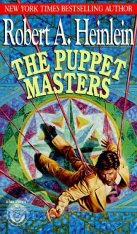 The Puppet Masters (Expanded Version) - Robert A. Heinlein