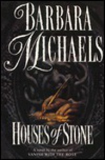 Houses of Stone - Barbara Michaels