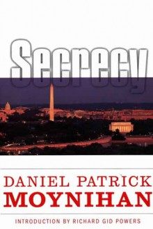 Secrecy: The American Experience - Daniel Patrick Moynihan