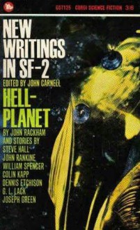 New Writings In SF-2 - John Carnell, John Rackham, Colin Kapp, Joseph L. Green, G.L. Lack, Douglas R. Mason, Dennis Etchison, William Spencer, Steve Hall