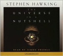 The Universe in a Nutshell - Stephen Hawking, Simon Prebble