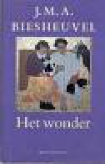 Het Wonder - J.M.A. Biesheuvel