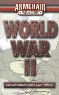 Armchair Reader World War II (Armchair Reader) - Edward P. Moser, Publications International Ltd.