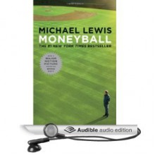 Moneyball: The Art of Winning an Unfair Game - Michael Lewis