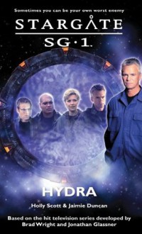 STARGATE SG-1: Hydra - Jaimie Duncan, Holly Scott