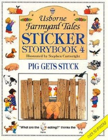 Pig Gets Stuck - Judy Tatchell, Stephen Cartwright