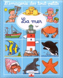 La Mer (Board Book) - Émilie Beaumont, Nathalie Bélineau, Christelle Mekdjian