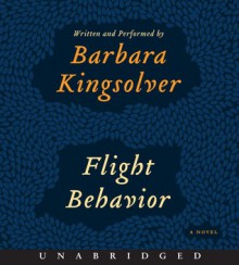 Flight Behavior - Barbara Kingsolver