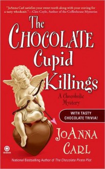 The Chocolate Cupid Killings (A Chocoholic Mystery #9) - JoAnna Carl