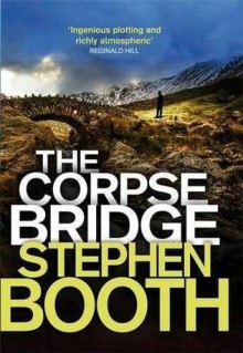 The Corpse Bridge - Stephen Booth