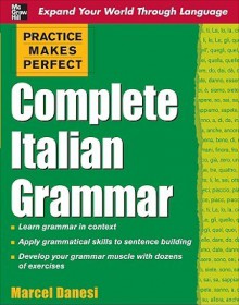 Complete Italian Grammar - Marcel Danesi