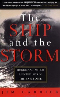 The Ship and the Storm - Jim Carrier