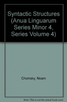 Syntactic Structures (Janua Linguarum, #4) - Noam Chomsky