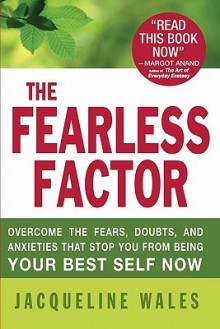 The Fearless Factor - Jacqueline Wales