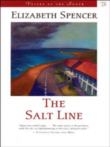 The Salt Line: A Novel (Voices of the South) - Elizabeth Spencer