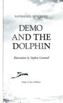 Demo and the Dolphin - Nathaniel Benchley, Stephen Gammell