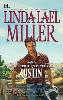 Austin (McKettricks of Texas, #3)(McKettricks, #13) - Linda Lael Miller