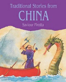 Traditional Stories From China (Traditional Stories) - Saviour Pirotta