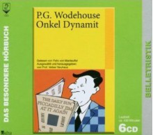 Onkel Dynamit - P.G. Wodehouse