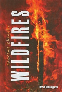 Wildfires - Kevin Cunningham