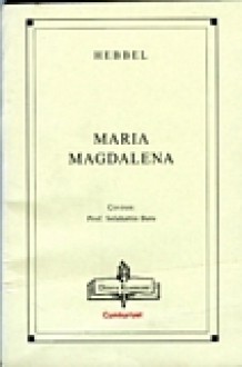 Maria Magdalene - Friedrich Hebbel