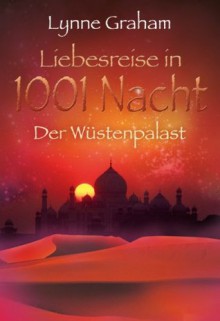 Der Wüstenpalast (German Edition) - Lynne Graham