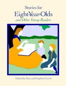 Stories For Eight-Year-Olds - Sara Corrin, Stephen Corrin, Shirley Hughes