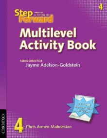 Step Forward 4: Language for Everyday Life Multilevel Activity Book (Step Forward) - Chris Mahdesian